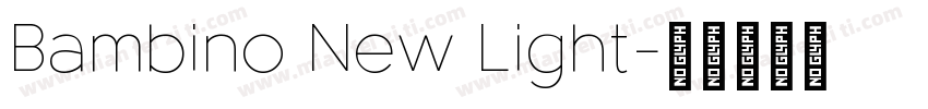 Bambino New Light字体转换